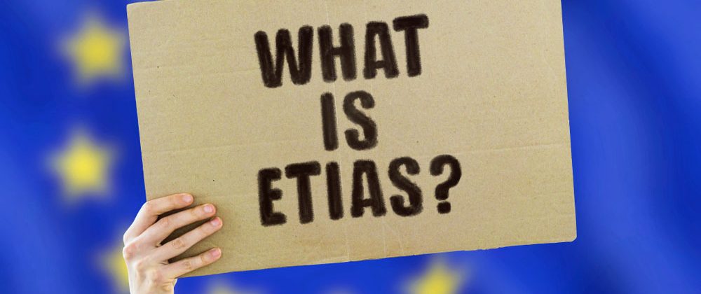 Wat is het Europees systeem voor reisinformatie en -autorisatie (ETIAS)?
